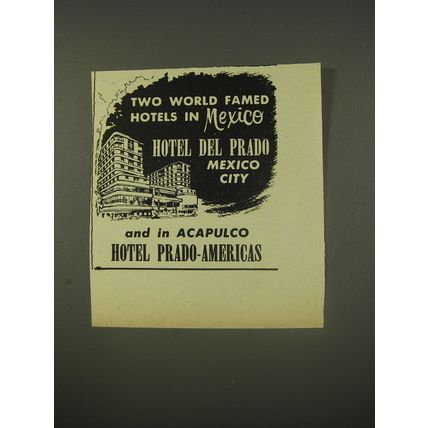1956 Hotel Del Prado and Hotel Prado-Americas Ad - Two world famed hotels