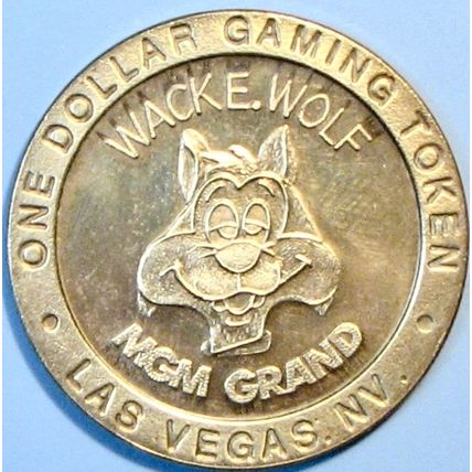 MGM Grand. $1 Casino Token. Las Vegas, NV. Wack-E-Wolf. R85.