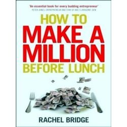 How To Make A Million Before Lunch
