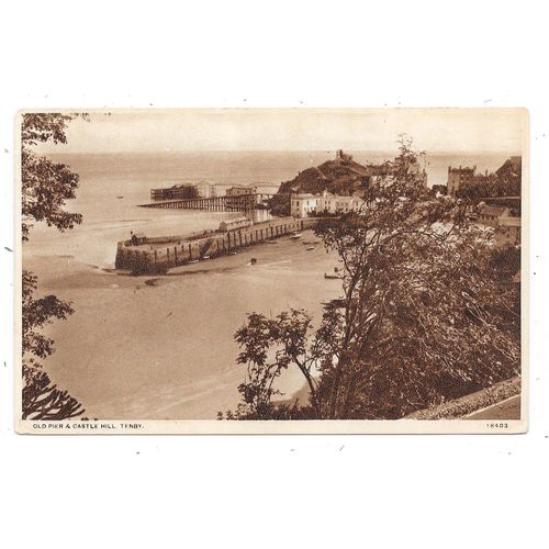 NICE PRINTED POSTCARD OF OLD PIER AND CASTLE HILL TENBY PEMBROKESHIRE (2100)