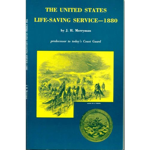 The United States Life-saving Service: 1880. Merryman..1- >29 lots of 10 copies