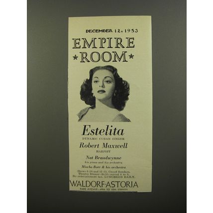 1953 Waldorf Astoria Hotel Ad - Empire Room Estelita Dynamic Cuban Singer