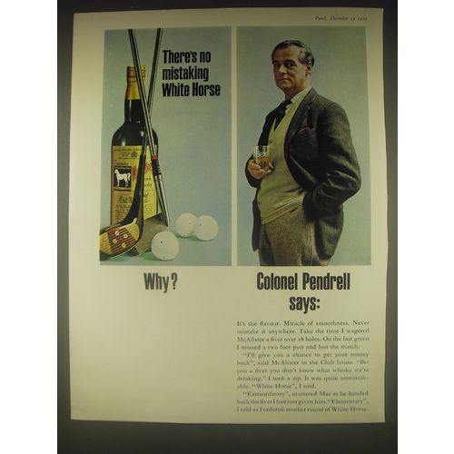 1962 White Horse Scotch Ad - There's no mistaking White Horse Why?