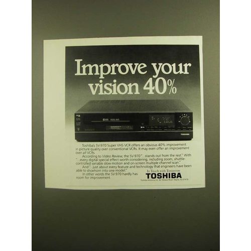 1988 Toshiba SV-970 Super VHS VCR Ad - Improve Your Vision 40%