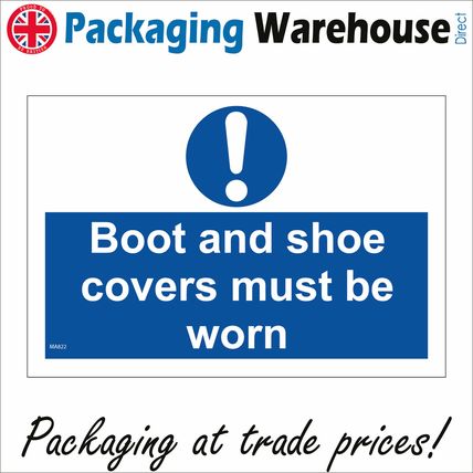 MA822 BOOT SHOE COVERS MUST BE WORN SIGN PROTECTION DISPOSABLE FEET CONTAMINATE