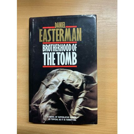 1990 DANIEL EASTERMAN "BROTHERHOOD OF THE TOMB" FICTION HARDBACK BOOK (P3)