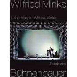 Wilfried Minks. Buhnenbauer