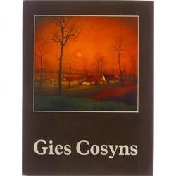 Gies Cosyns: Met Teksten Van Anton Van Wilderode En Maurits Coppieters