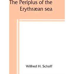 The Periplus Of The Erythraean Sea, Travel And Trade In The Indian Ocean
