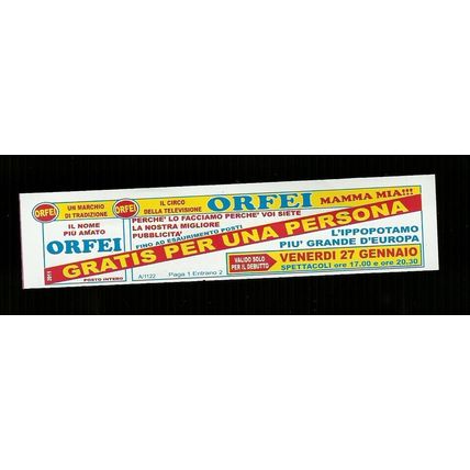 Biglietto Ingresso Circo - Orfei mamma mia.. - misura cm. 14x3
