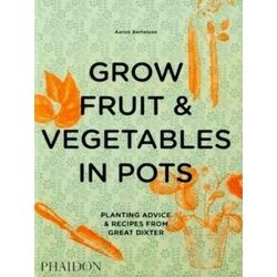 Grow Fruit & Vegetables In Pots