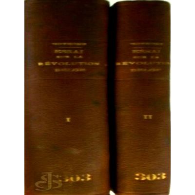 Essai Historique et Politique sur la Revolution Belge by Jean Baptiste Nothomb