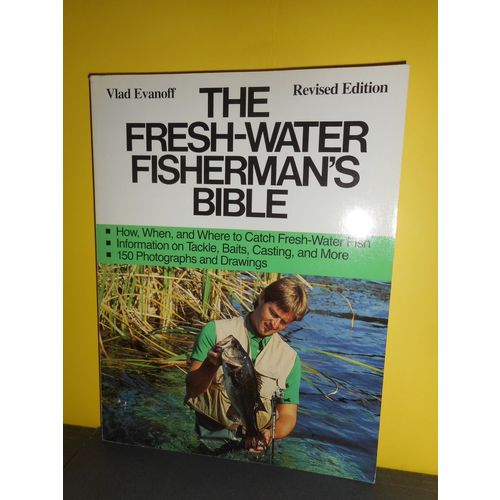 The Fresh Water Fisherman's Bible -Revised Ed 1980