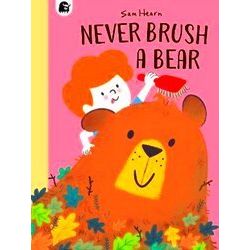 Never Brush A Bear