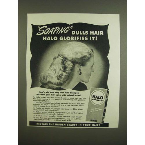 1945 Halo Shampoo Ad - Soaping dulls hair halo glorifies it