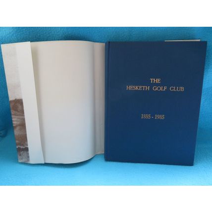 The Hesketh Golf Club Southport 1885-1985 Hick Ltd. Ed 438/750 Signed & 1970 Map