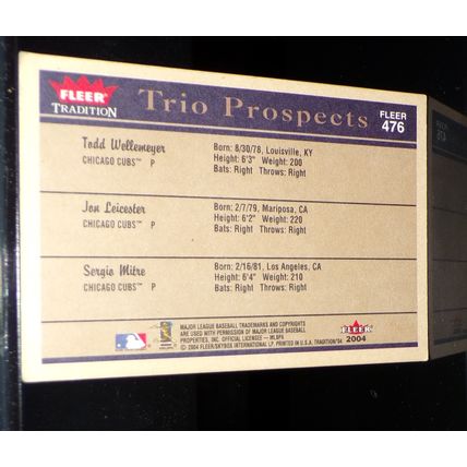 FLEER 2004 WELLEMEYER/LEICESTER/MITRE TRIO PROSPECTS BASEBALL CARD #476