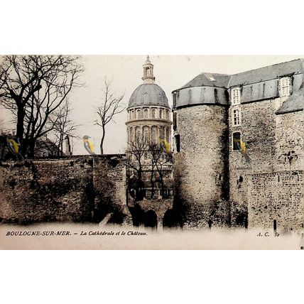 Boulogne-Sur-Mer, La Cathedrale Et Le Chateau, France, A. C. 52 Postcard, 1900s