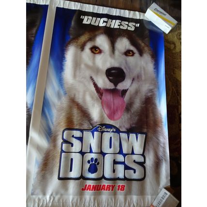 SNOW DOGS - A WALT DISNEY MOVIE BANNER WITH DEMON, DIESEL, YODEL & DUCHESS