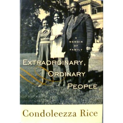 SIGNED EXTRAORDINARY ORDINARY PEOPLE A MEMOIR of FAMILY by CONDOLEEZA RICE HCDJ