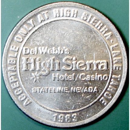 High Sierra. $1 Casino Token. Lake Tahoe, NV. J43.