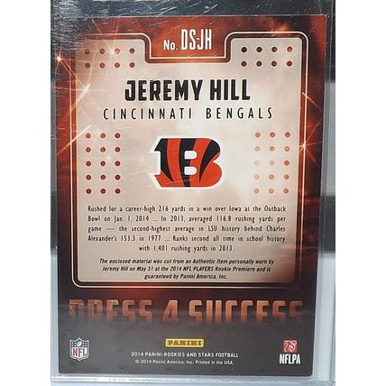 2014 Rookies & Stars Longevity JEREMY HILL (Bengals) Dress 4 Success RC #DS-JH