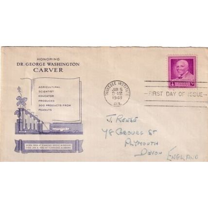 United States 1948 Honoring Dr George Washington Carver FDC Tuskegee Institute