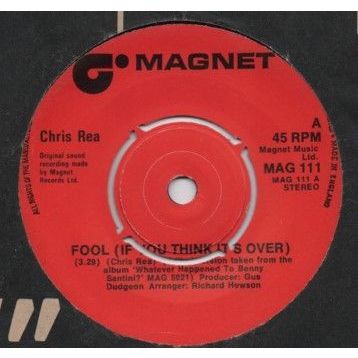 Chris Rea - Fool if you think it's over 1978 7" single vinyl record MAG111