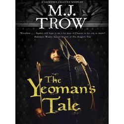 A Geoffrey Chaucer Mystery-The Yeoman's Tale