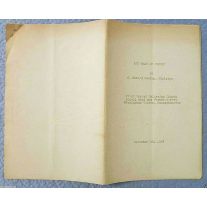 AND WHAT OF JESUS? by J HAROLD HADLEY MINISTER 1954 UU SERMON at FRAMINGHAM MA