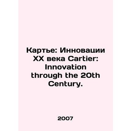Cartier: 20th Century Innovation Cartier: Innovation through the 20th Century.