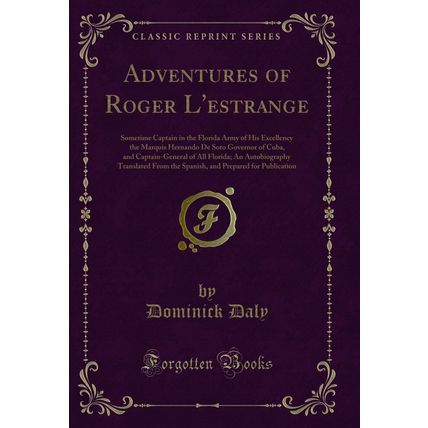 Adventures of Roger L'estrange (Classic Reprint)