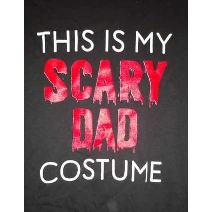 "THIS IS MY SCARY DAD COSTUME SIZE MEDIUM BLACK T SHIRT with BLOODY LETTERING"
