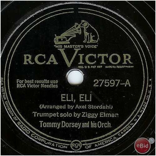 Victor 78 #27597 - "Eli, Eli" & "None But The Lonely Heart" - Tommy Dorsey Orch.