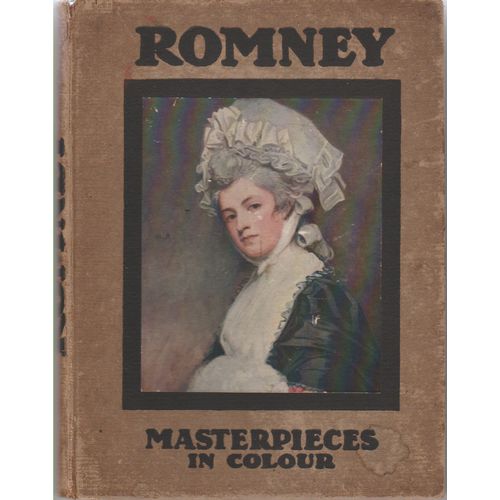 Masterpieces in Colour Romney 1905 C Lewis Hind colour illustrated