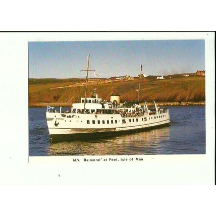 Waverley Excursions Ltd. MV BALMORAL Peel Postcard (Mannin TR3/1989)