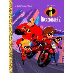 Incredibles 2 Little Golden Book (Disney/Pixar Incredibles 2)