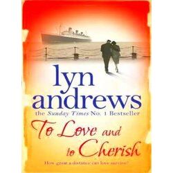 To Love And To Cherish