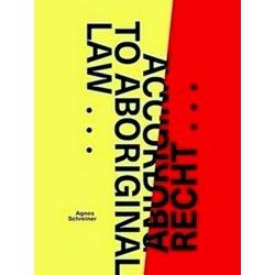 Volgens Aboriginal Recht - According to Aboriginal Law