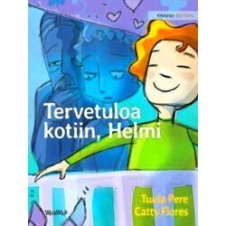 Helmi Tervetuloa Kotiin, Helmi