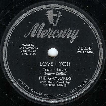 Mercury 78 #70350 - "Isle Of Capri" & "Love I You" - The Gaylords