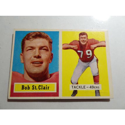 1957 Topps Football Card # 018 Bob St. Clair Good (2) San Francisco 49ers