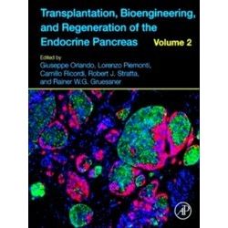Transplantation, Bioengineering, and Regeneration of the Endocrine Pancreas