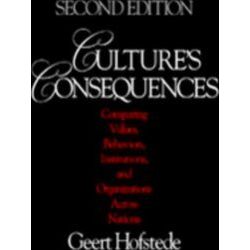 Culture's Consequences: Comparing Values, Behaviors, Institutions and Organizati