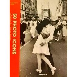 50 Photo Icons. L'histoire Derriere Les Images
