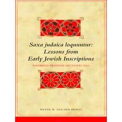 Biblical Interpretation Series Saxa Judaica Loquuntur, Lessons From Early Jewish