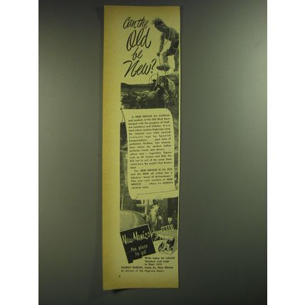 1952 New Mexico Tourist Bureau Ad - Can the old be new?