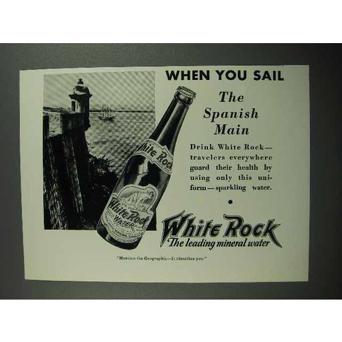 1931 White Rock Water Ad - Sail the Spanish Main