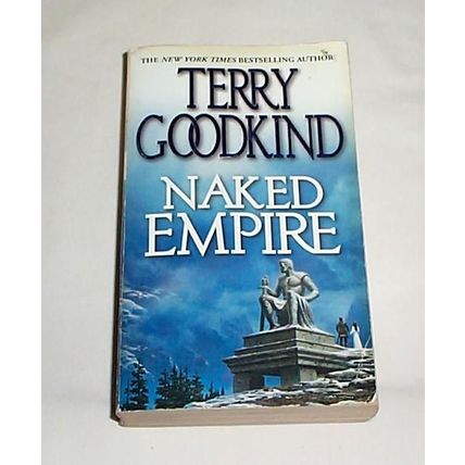 Terry Goodkind - - Naked Empire - - Sword Of Truth #8