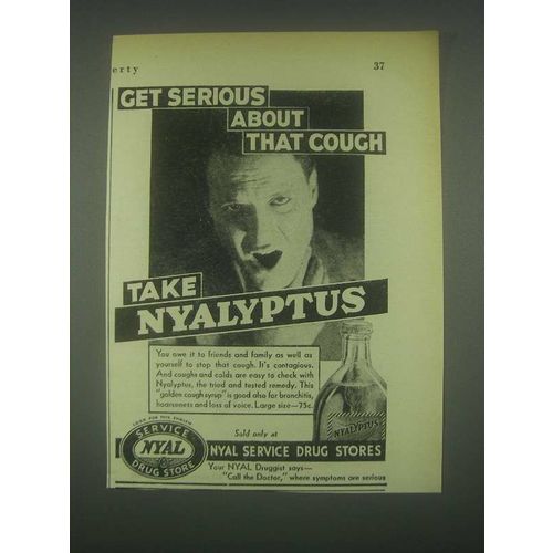 1931 Nyal Nyalyptus Ad - Get Serious About Cough
